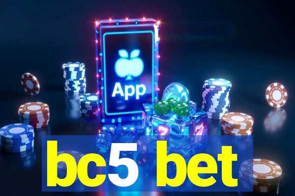 bc5 bet